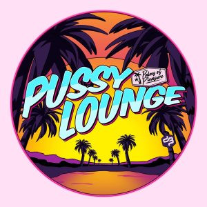 Pussy Lounge 2026